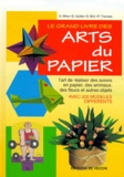  Collectif - Le Grand Livre Des Arts Du Papier.