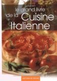 Luca Rossini - Le Grand Livre De La Cuisine Italienne.