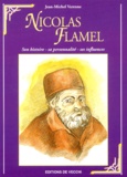 Jean-Michel Varenne - Nicolas Flamel.