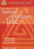 Hélène Barbier du Vimont - Vaincre Et Dominer Le Trac.