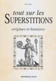 Mario Centini - Tout sur les superstitions - Origines et histoires.