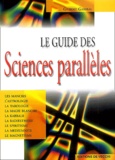 Gilbert Garibal - Le guide des sciences parallèles.