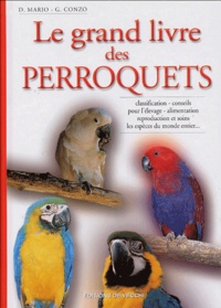 D Mario et G Conzo - Le grand livre des perroquets.