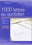 Laurence de Percin et Isabelle Gallay - 1000 lettres au quotidien.