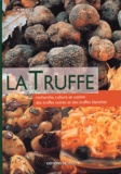 G Ravazzi et Jean-Marie Rocchia - La truffe.
