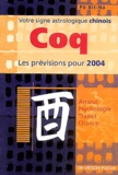 Bit-Na Pô - Coq - Horoscope 2004.