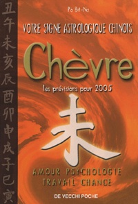 Bit-Na Pô - Chèvre - Votre signe astrologique chinois en 2005.