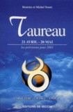 Michel Noure et Béatrice Noure - Taureau. 21 Avril-20 Mai, Les Previsions Pour 2001.