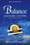 Michel Noure et Béatrice Noure - Balance. 23 Septembre-22 Octobre, Les Previsions Pour 2001.