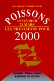 Michel Noure et Béatrice Noure - Poissons 19 Fevrier 20 Mars Les Previsions Pour 2000.