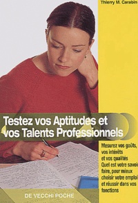 Thierry M. Carabin - Testez vos aptitudes et vos talents professionnels.