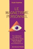 Valéry Ramponi - Le Magnetisme Personnel.