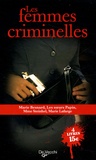 Sophie Darblade et Gérard Robin - Les femmes criminelles, coffret en 4 volumes.