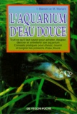 I Bianchi et M Mariani - L'aquarium d'eau douce.