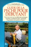 Yvan Drachkovitch - Guide De La Peche Pour Debutant. 2eme Edition.
