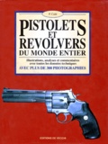 P Caiti - Pistolets et revolvers du monde entier.