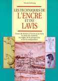 Nicole Lebourg - Les Techniques De L'Encre Et Du Lavis.
