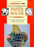 Mondonovo Maschere - Les Techniques Du Papier Mache.