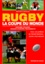 Bernard Lebourg - Rugby, La Coupe Du Monde. Histoire, Equipes, Grands Joueurs, Reglements.