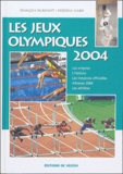 François Duboisset et Frédéric Viard - Les Jeux Olympiques 2004 - Athènes.