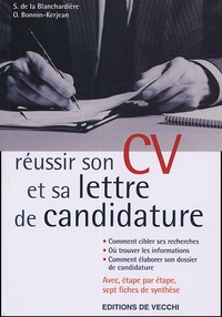 Sylvie de La Blanchardière et Odile Bonnin-Kerjean - Réussir son CV et sa lettre de candidature pour trouver un emploi.