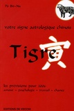Bit-Na Pô - Tigre - Votre signe astrologique chinois en 2006.