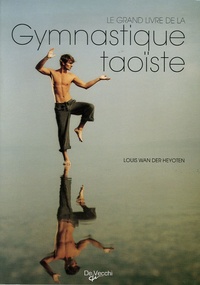 Louis Wan der Heyoten - Cours de gymnastique taoïste.
