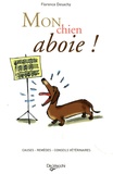 Florence Desachy - Mon chien aboie !.