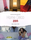 Claire Browet et Anne Dayez - Home Déco Zen - Matériel - Techniques - Modèles.