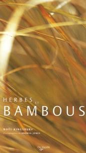 Noel Kingsbury - Herbes et bambous.