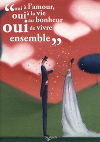 Paul Eluard et Maurice Carême - "Oui à l'amour, oui à la vie, oui au bonheur de vivre ensemble".