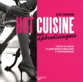 Elda Tomasini - Hot cuisine des aphrodisiaques.