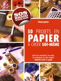 Fiona Jones - 50 projets en papier à créer soi-même.