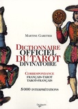 Martine Garetier - Dictionnaire officiel du tarot divinatoire - Correspondance Français-Tarot/Tarot-Français.