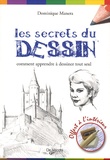 Dominique Manera - Les secrets du dessin - Comment apprendre à dessiner tout seul.