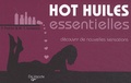 F Padrini et M-T Lucheroni - Hot huiles essentielles - Découvrir de nouvelles sensations, seul ou à deux.