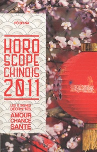 Bit-Na Pô - Horoscope chinois 2011.