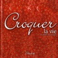 Marjolaine Pageau et Catherine Côté - Croquer la vie - Un délice de pensées. 1 CD audio