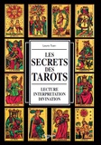 Laura Tuan - Les secrets des tarots - Lecture, interprétation, divination.
