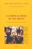 Isabelle Attané - Les cahiers de l'INED N° 148 : La Chine au seuil du XXIème siècle. - Questions de population, questions de société.