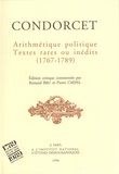 Nicolas de Condorcet - Arithmétique politique - Textes rares ou inédits (1767-1789).