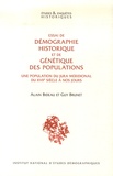 Alain Bideau et Guy Brunet - Essai de démographie historique et de génétique des populations - Une population du Jura méridional du XVIIe siècle à nos jours.