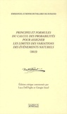 Emmanuel-Etienne Duvillard de Durand - Principes et formules du calcul des probabilités pour assigner les limites des variations des événements naturels (1813). 1 Cédérom