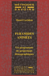Henri Leridon - Pyramides Animees. Un Programme De Projections Demographiques, Avec Disquette.