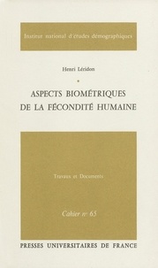 Henri Leridon - Aspects biometriques de la fecondite humaine.