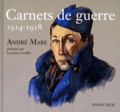 André Mare - Carnets de guerre - 1914-1918.