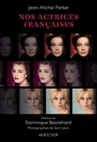 Jean-Michel Parker - Nos actrices francaises - Volume 1.