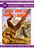 Jean Gérard Imbar et Jean-Louis Hubert - L'Encyclopédie en bandes dessinées Tome 37 : Techniques et machines - Duel sur le Paris-Dakar.