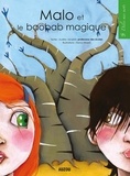 Audrey Jacqmin - Malo et le baobab magique.