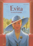Sibylle Delacroix et Anne Villeray - Evita - La reine du peuple.